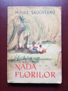 Mihail Sadoveanu - Nada florilor (1959)