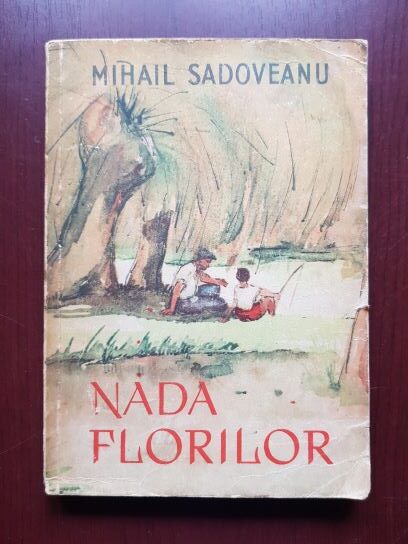 Mihail Sadoveanu - Nada florilor (1959)