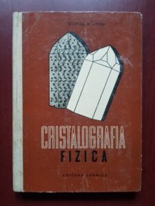 Victor N. Latiu - Cristalografia fizica. Fizica Cristalelor