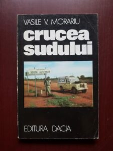 Vasile V. Morariu - Crucea sudului. Insemnari din Australia