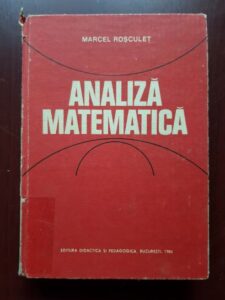 Marcel Rosculet - Analiza matematica (1984)