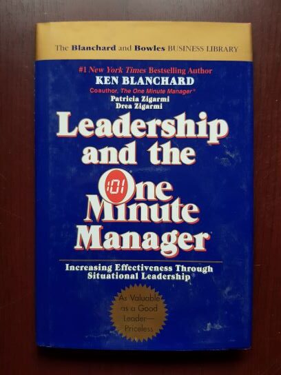Ken Blanchard, Patricia Zigarmi - Leadership and the one minute manager
