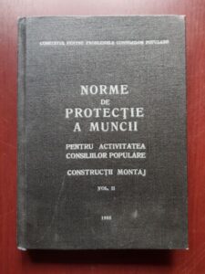 Norme de protectie a muncii pentru activitatea consiliilor populare. Constrctii montaj vol. 2