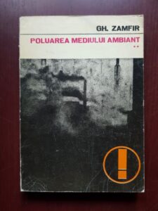 Gheorghe Zamfir - Poluarea mediului ambiant volumul 2