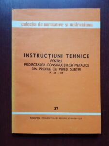 Instructiuni tehnice pentru proiectarea constructiilor metalice din profile cu pereti subtiri P. 54-69