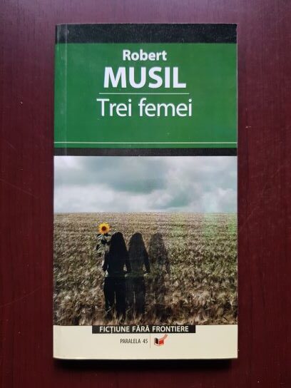 Robert Musil - Trei femei
