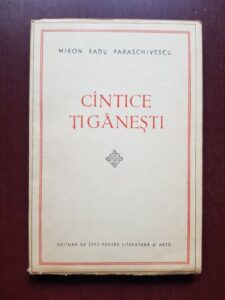 Miron Radu Paraschivescu - Cantice tiganesti (1957)