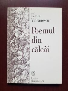 Elena Vulcanescu - Poemul din calcai (2001, cu autograful si dedicatia autoarei)