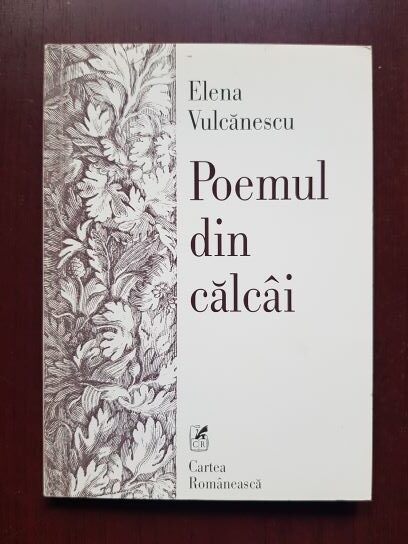 Elena Vulcanescu - Poemul din calcai (2001, cu autograful si dedicatia autoarei)