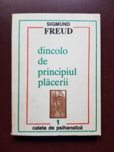 Sigmund Freud - Dincolo de principiul placerii