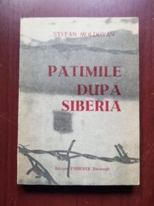 Stefan Moldovan - Patimile dupa Siberia