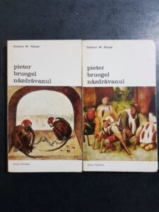 Gerhard W. Menzel - Pieter Bruegel nazdravanul 2 volume