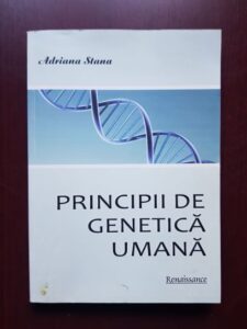 Adriana Stana - Principii de genetica umana