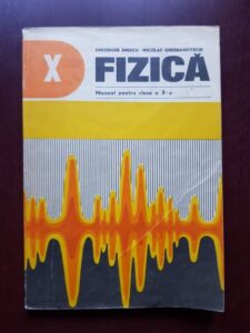 Gheorghe Enescu, Nicolae Gherbanovschi - Fizica. Manual pentru clasa a X-a (1978)