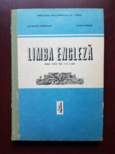 Georgiana Galateanu Farnoaga, Doris Bunaciu - Limba engleza. Manual pentru anul IV de studiu (1990)
