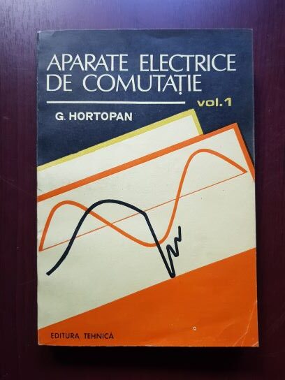 G. Hortopan - Aparate electrice de comutatie volumul 1