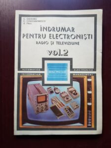 Constantin Gazdaru, Cezar Constantinescu - Indrumar pentru electronisti. Radio si televiziune volumul 2