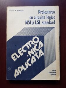 Thomas R. Blakeslee - Proiectarea cu circuite logice MSI si LSI standard