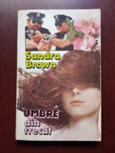 Sandra Brown - Umbre din trecut