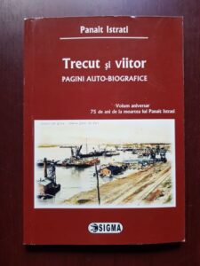 Panait Istrati - Trecut si viitor. Pagini auto-biografice