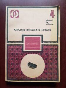 M. Bodea, A. Vatasescu - Circuite integrate liniare. Manual de utilizare volumul 4