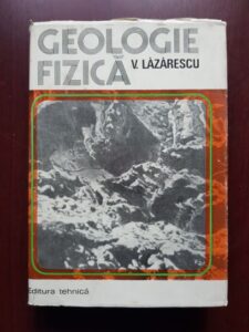 Viorel Lazarescu - Geologie fizica