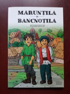 Roxana Bucur - Maruntila si bancnotila (2017, ilustratii de Doriana Marasoiu)