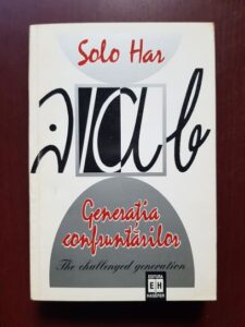 Solo-Har Herescu - Generatia confruntarilor / The Challenged Generation