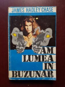 James Hadley Chase - Am lumea in buzunar