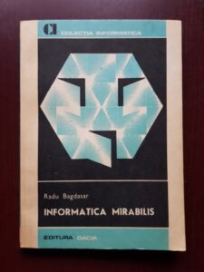 Radu Bagdasar - Informatica Mirabilis