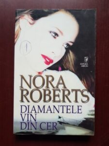 Nora Roberts - Diamantele vin din cer