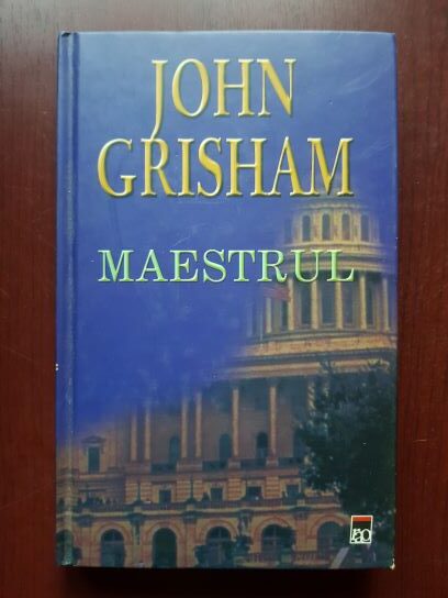 John Grisham - Maestrul (2003, editie cartonata)