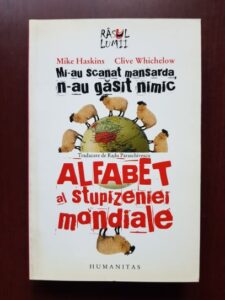 Mike Haskins, Clive Whichelow - Alfabet al stupizeniei mondiale. Mi-au scanat mansarda, n-au gasit nimic