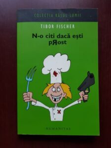 Tibor Fischer - N-o citi daca esti prost