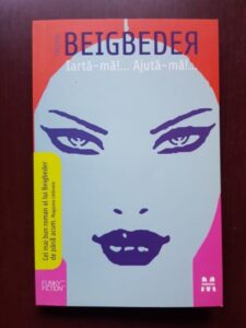 Frederic Beigbeder - Iarta-ma! Ajuta-ma!