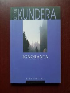 Milan Kundera - Ignoranta