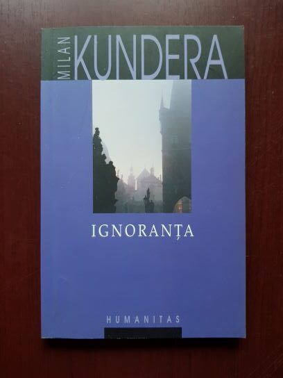 Milan Kundera - Ignoranta