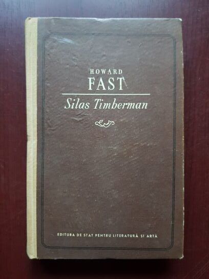 Howard Fast - Silas Timberman (1956, editie cartonata)