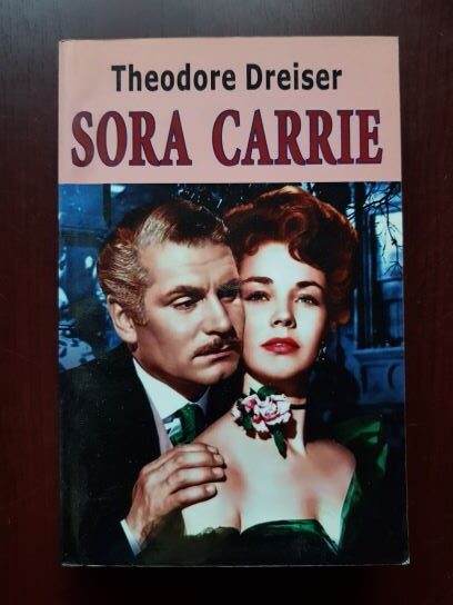 Theodore Dreiser - Sora Carrie