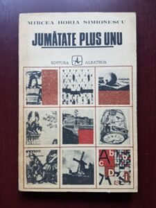Mircea Horia Simionescu - Jumatate plus unu. Alt dictionar onomastic (1976)