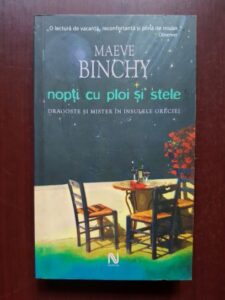 Maeve Binchy - Nopti cu ploi si stele. Dragoste si mister in insulele Greciei