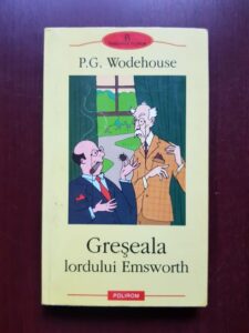 P. G. Wodehouse - Greseala lordului Emsworth. Din povestile Castelului Blandings