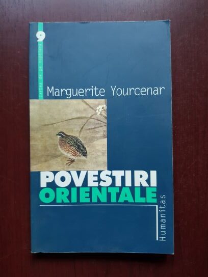 Marguerite Yourcenar - Povestiri orientale