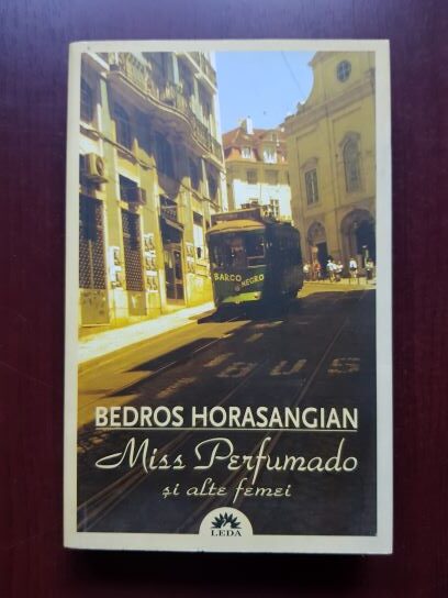 Bedros Horasangian - Miss Perfumado si alte femei (2009)