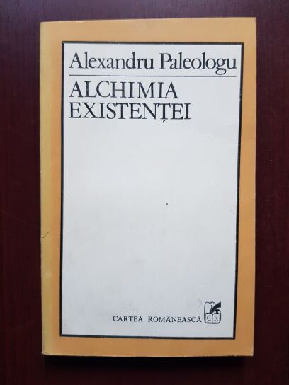 Alexandru Paleologu - Alchimia existentei (1983)