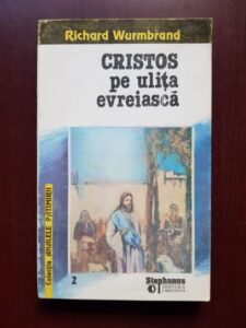 Richard Wurmbrand - Cristos pe ulita evreiasca