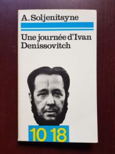 Alexandr Soljenitin - Une journee d'Ivan Denissovitch