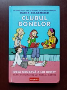 Raina Telgemeier - Clubul bonelor. Ideea grozava a lui Kristy (2024, editie cartonata)