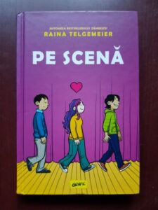 Raina Telgemeier - Pe scena (2023, editie cartonata)