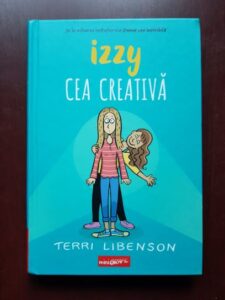 Terri Libenson - Izzy cea creativa (2023, editie cartonata)